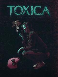 《Toxica》